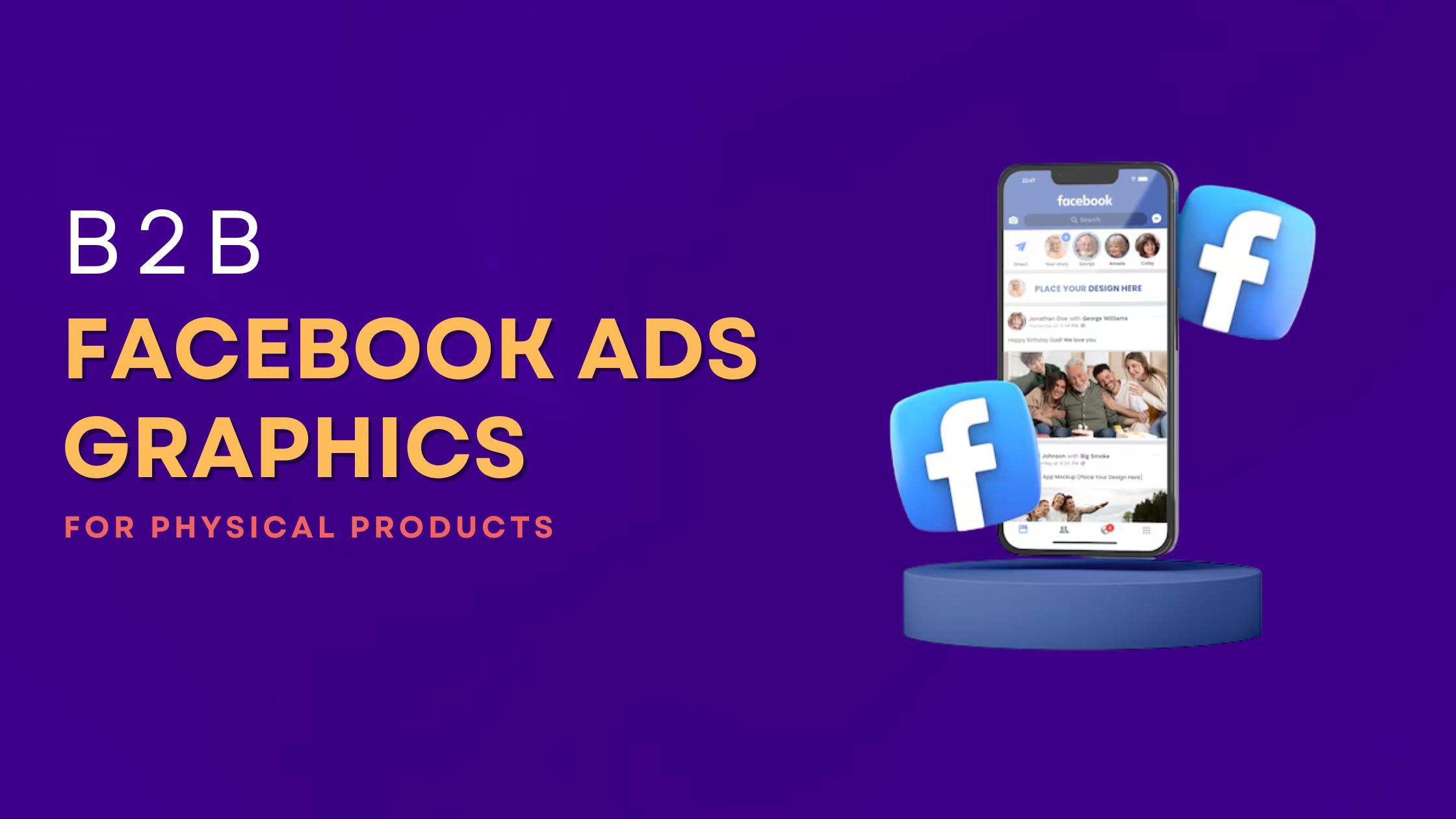 B2b Facebook Ads Graphics for Physical Products